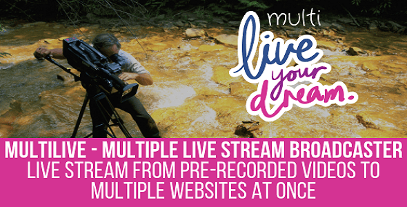 MultiLive - Multiple Live Stream Broadcaster Plugin for WordPress