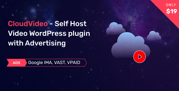 CloudVideo - Self Host Video WordPress plugin with Advertising
