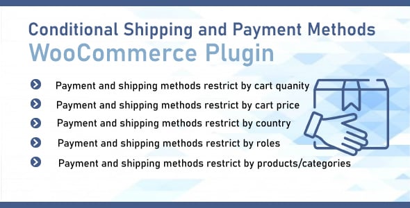 WooCommerce Conditional Shipping & Payment Methods
